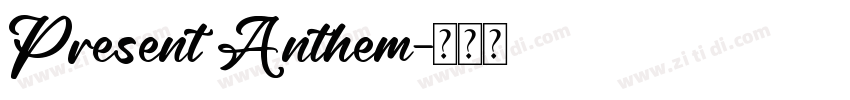 Present Anthem字体转换